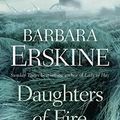 Cover Art for B002SR2QK0, Daughters of Fire by Barbara Erskine