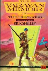 Cover Art for 9780451451552, The Hero King (Varyan Memoir) by Rick Shelley