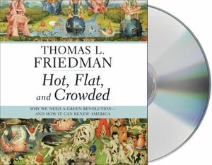 Cover Art for 9781427210852, Hot, Flat, and Crowded by Thomas L Friedman