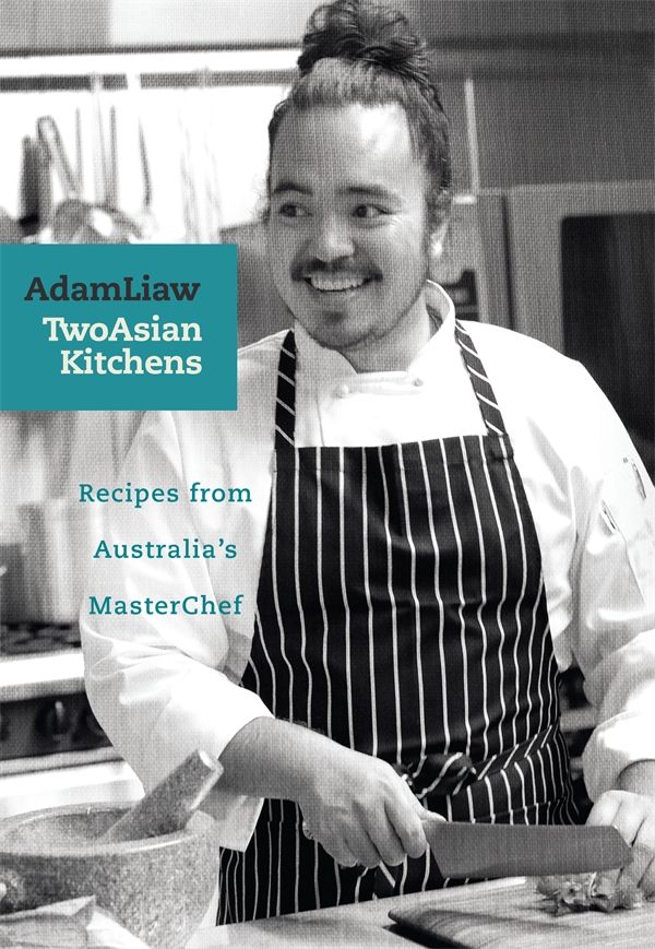 Cover Art for 9781742754925, Two Asian Kitchens by Adam Liaw