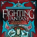 Cover Art for 9781848310759, The Warlock of Firetop Mountain: Fighting Fantasy by Steve Jackson, Ian Livingstone