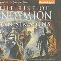 Cover Art for 9781455802531, The Rise of Endymion by Dan Simmons