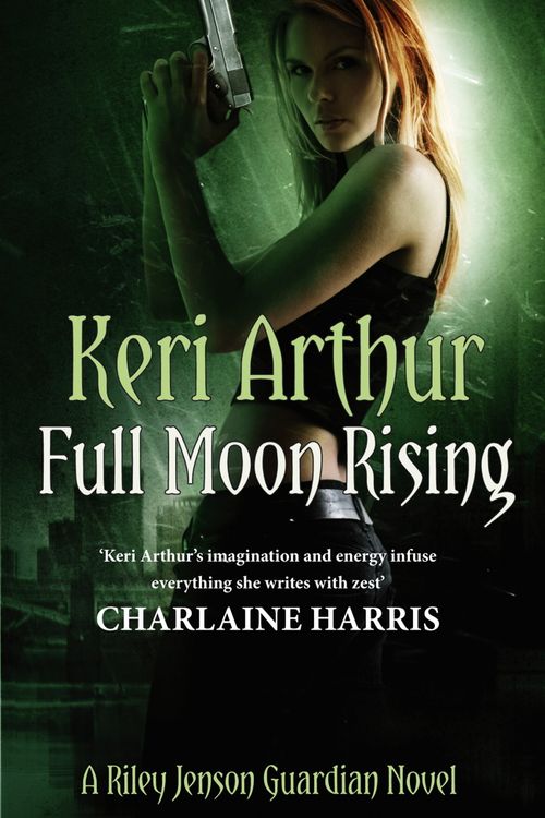 Cover Art for 9781405512435, Full Moon Rising: Number 1 in series by Keri Arthur