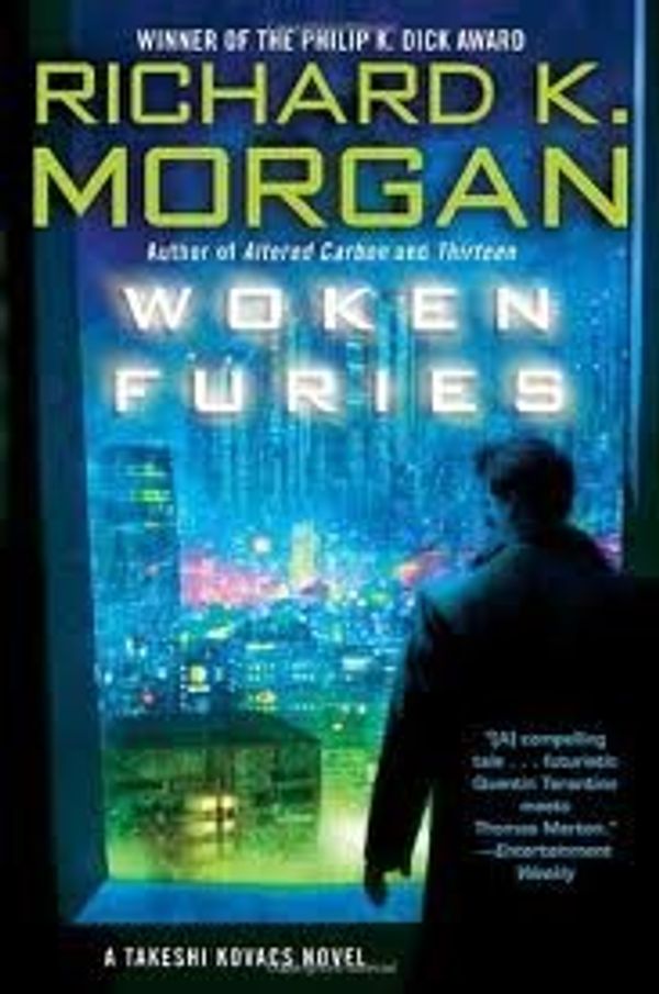 Cover Art for B004W8EK4I, Woken Furies Publisher: Del Rey; Reprint edition by Richard K. Morgan