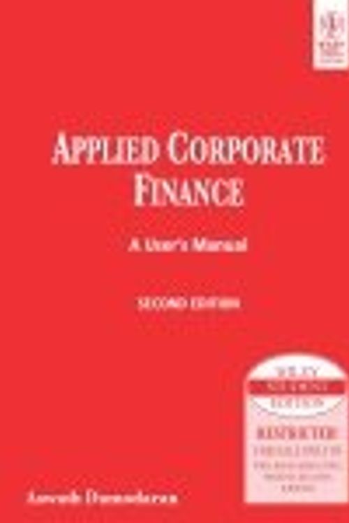 Cover Art for 9780471742708, Applied Corporate Finance: A User's Manual (2nd Edition, International) by Aswath Damodaran