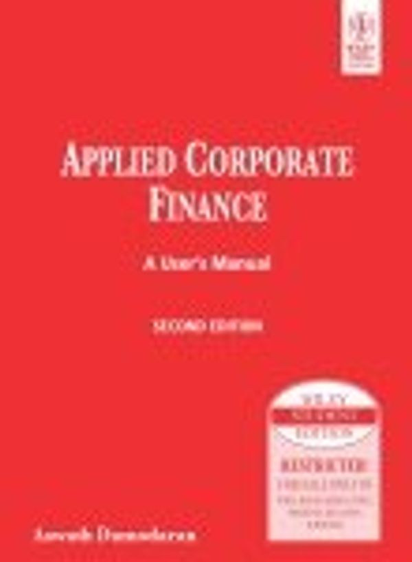 Cover Art for 9780471742708, Applied Corporate Finance: A User's Manual (2nd Edition, International) by Aswath Damodaran