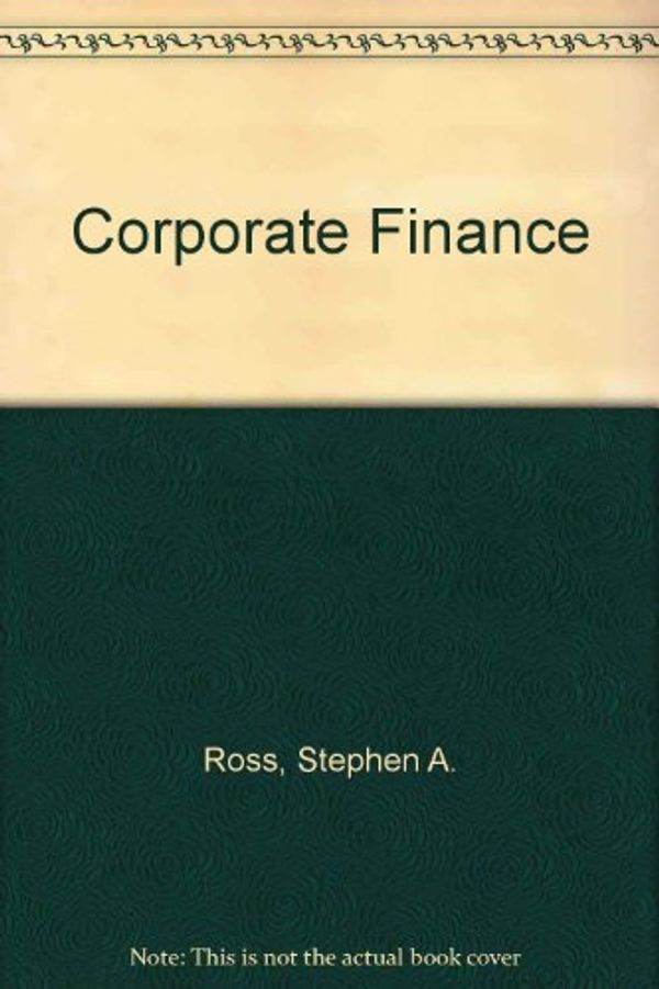Cover Art for 9780256079173, Corporate Finance by Stephen Ross
