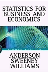 Cover Art for 9780324066715, Statistics for Business and Economics (8th Edition) by David Ray Anderson, Dennis J. Sweeney, Thomas Arthur Williams