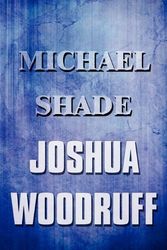 Cover Art for 9781448970254, Michael Shade by Joshua Woodruff