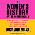 Cover Art for 9781799948575, The Women's History of the Modern World by Rosalind Miles