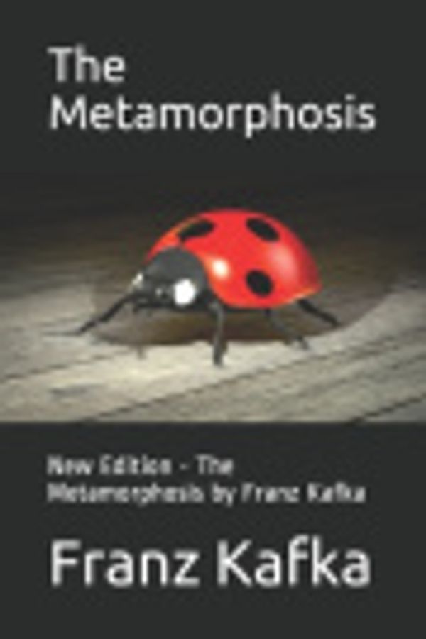 Cover Art for 9798621802066, The Metamorphosis: New Edition - The Metamorphosis by Franz Kafka by Kafka, Franz, Publishing, AE4QS