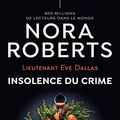 Cover Art for B08SVW74KW, Lieutenant Eve Dallas (Tome 37) - Insolence du crime (French Edition) by Nora Roberts