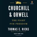 Cover Art for 9781524776657, Churchill and Orwell by Thomas E. RicksOn Tour