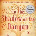 Cover Art for 9781451657722, In the Shadow of the Banyan by Vaddey Ratner