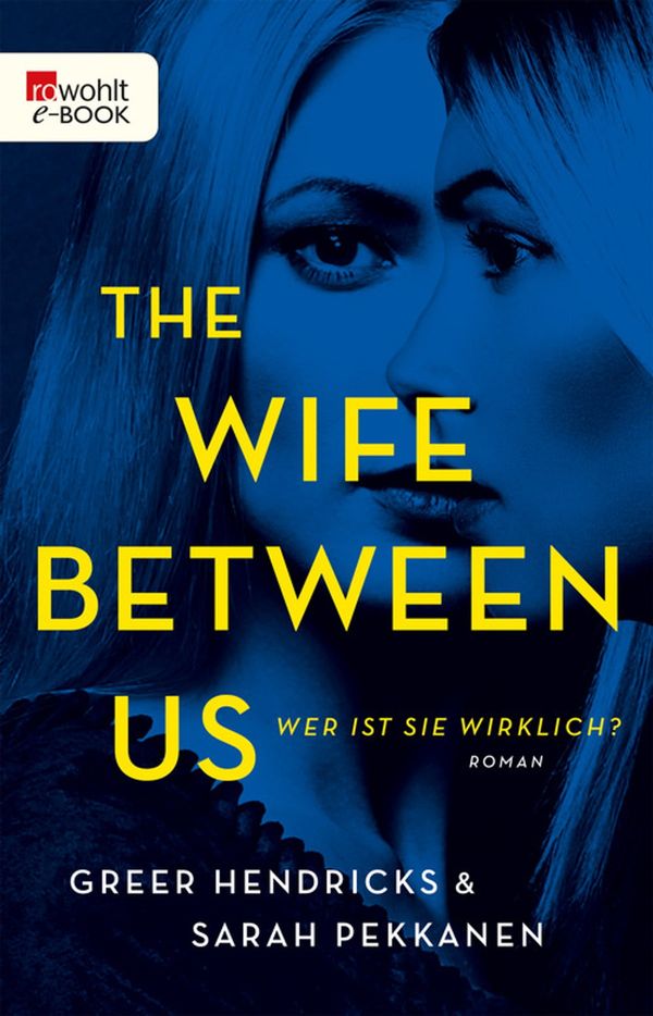 Cover Art for 9783644401495, The Wife Between Us (German Edition) by Greer Hendricks, Sarah Pekkanen