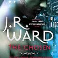 Cover Art for 9780349409160, The Chosen by J. R. Ward