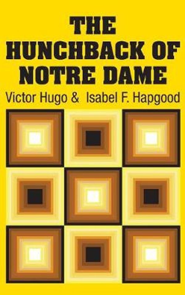 Cover Art for 9781731705808, The Hunchback of Notre Dame by Victor Hugo