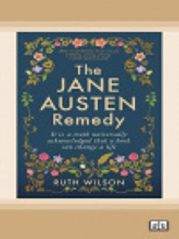 Cover Art for 9780369384454, The Jane Austen Remedy by Ruth Wilson