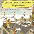 Cover Art for 9780879235291, Childs Christmas in Wales (Paperback) by Dylan Thomas