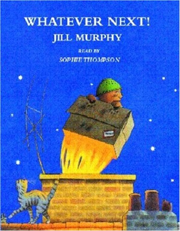 Cover Art for 9781405034470, Whatever Next! by Jill Murphy
