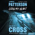 Cover Art for 9781478924968, Cross My Heart by James Patterson, Michael Boatman, Tom Wopat