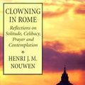 Cover Art for 9780232524130, Clowning in Rome by Henri J m Nouwen