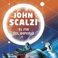Cover Art for 9788445005620, El fin del imperio by John Scalzi