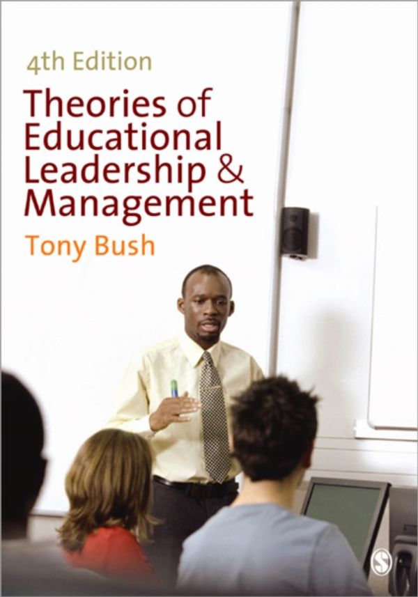 Cover Art for 9781848601918, Theories of Educational Leadership and Management by Tony Bush