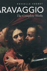 Cover Art for 9788836616626, Caravaggio: The Complete Works by Rossella Vodret