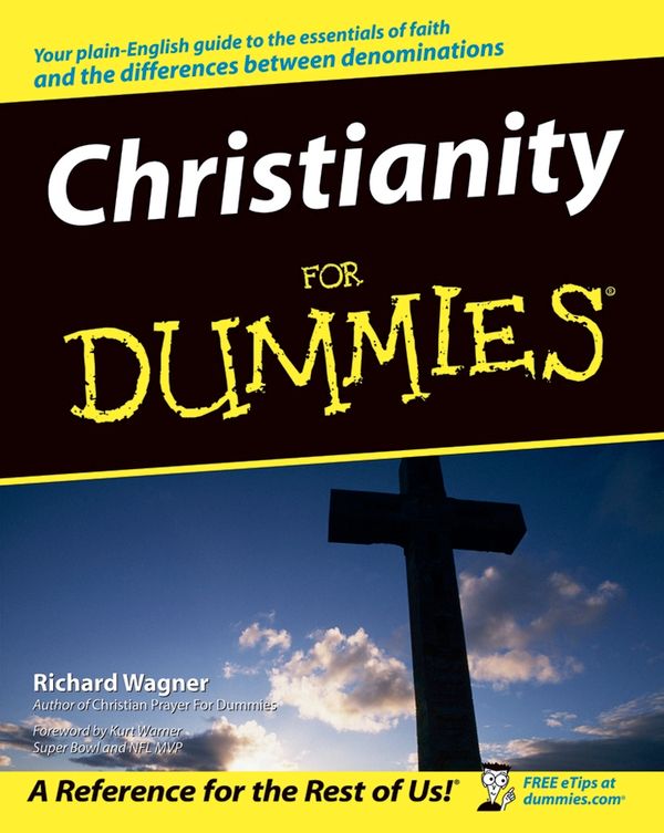 Cover Art for 9781118069011, Christianity For Dummies by Richard Wagner