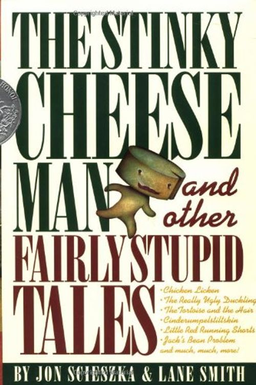 Cover Art for 9780670035694, The Stinky Cheese Man and Other Fairly Stupid Tales by Jon Scieszka