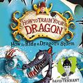 Cover Art for 9781844569816, How to Ride a Dragon’s Storm by Cressida Cowell