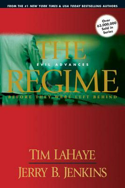 Cover Art for 9781414305776, The Regime by Tim LaHaye, Jerry B. Jenkins