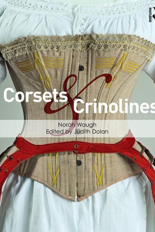 Cover Art for 9781138665668, Corsets and Crinolines by Norah Waugh