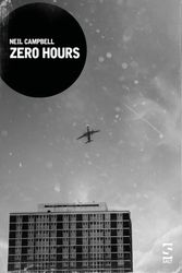 Cover Art for 9781784631482, Zero Hours by Neil Campbell
