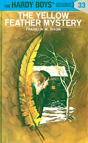 Cover Art for 9780448089331, Hardy Boys 33: The Yellow Feather Mystery by Franklin W. Dixon