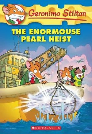 Cover Art for 9780545341035, The Enormouse Pearl Heist by Geronimo Stilton