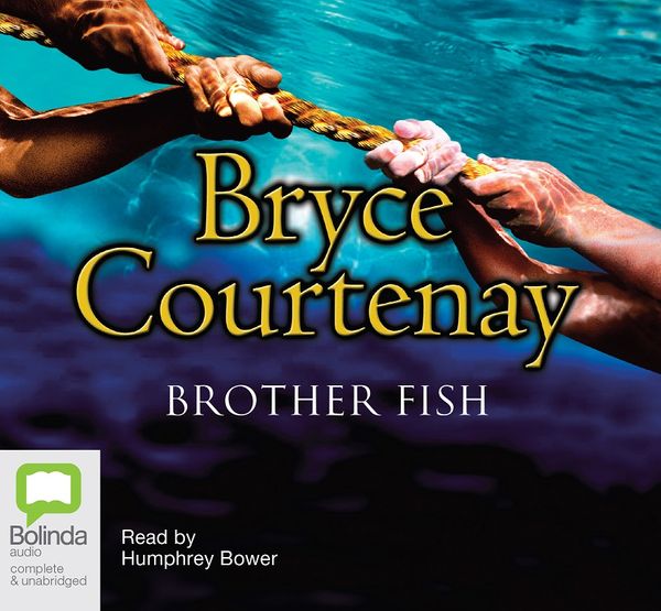 Cover Art for 9781742015736, Brother Fish by Bryce Courtenay