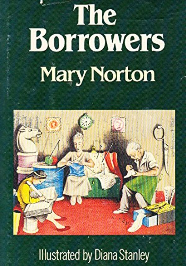 Cover Art for 9780460051040, The Borrowers by Mary Norton