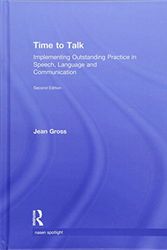Cover Art for 9781138280571, Time to Talk: Implementing outstanding practice in speech, language and communication (David Fulton / Nasen) by Jean Gross