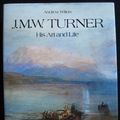 Cover Art for 9780890099056, J.M.W. Turner : his art and life by Andrew Wilton