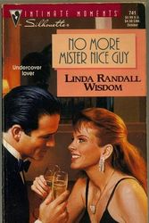 Cover Art for 9780373077410, No More Mister Nice Guy by Linda Randall Wisdom