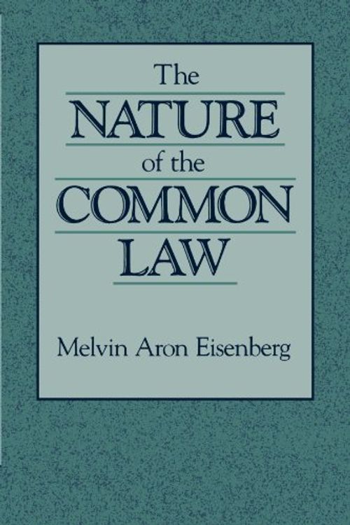 Cover Art for 9780674604810, The Nature of the Common Law by Melvin Aron Eisenberg