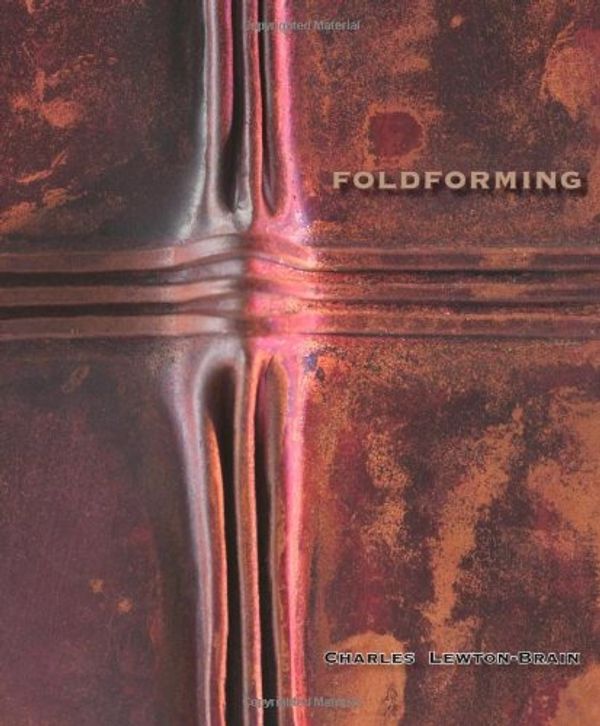 Cover Art for 9781929565269, Foldforming by Charles Lewton-Brain