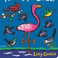 Cover Art for 9781406380613, Hooray for Birds! by Lucy Cousins
