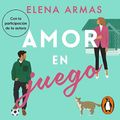 Cover Art for B0CHCLZM3P, Amor en juego [The Long Game: A Novel] by Elena Armas, María del Mar Rodríguez Barrena - translator, Ana Isabel Domínguez Palomo - translator