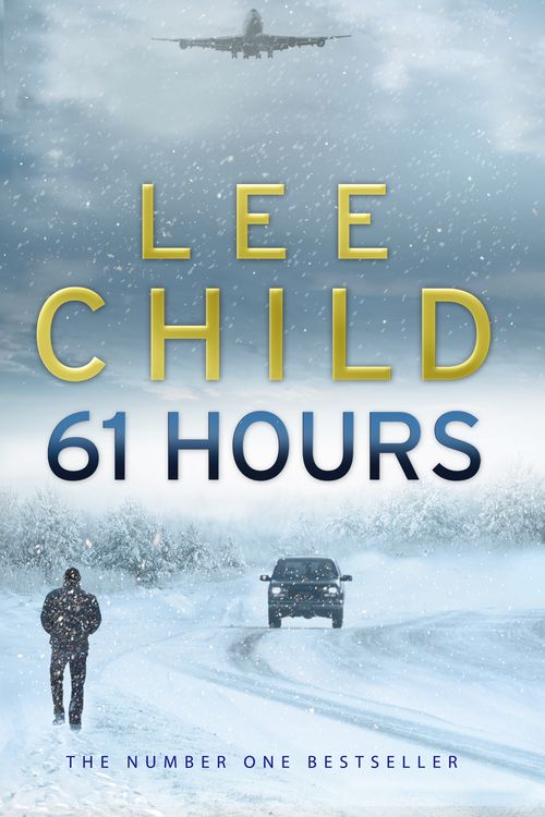 Cover Art for 9780553825565, 61 Hours by Lee Child