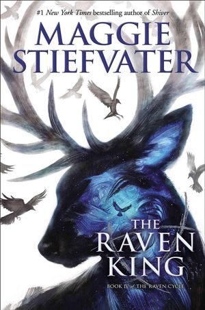 Cover Art for 9780545424981, The Raven King (the Raven Cycle, Book 4) by Maggie Stiefvater