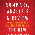 Cover Art for 9781683785873, Summary, Analysis & Review of Ken Blanchard's & Spencer Johnson's The New One Minute Manager by Instaread by Instaread