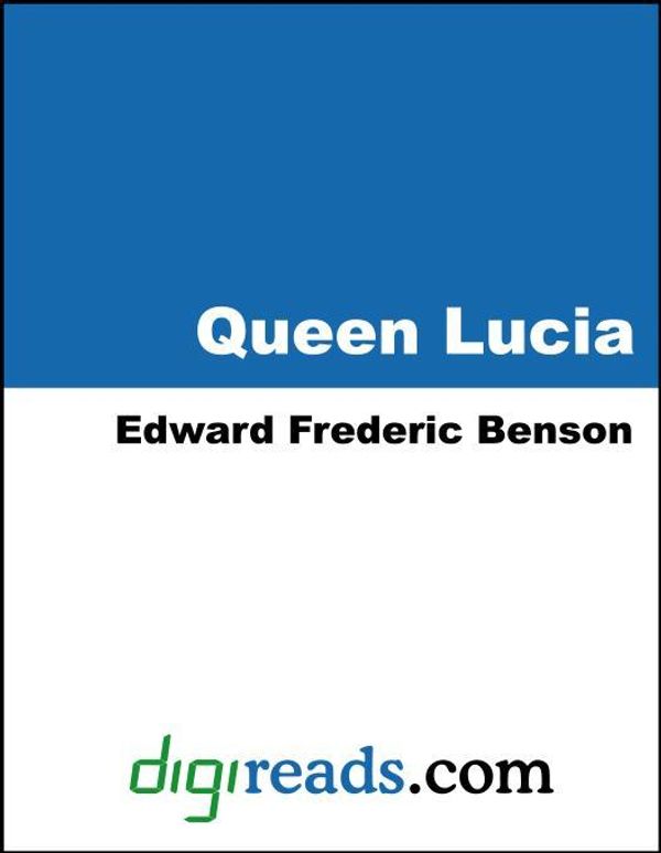 Cover Art for 9785551326311, Queen Lucia by E. F. Benson